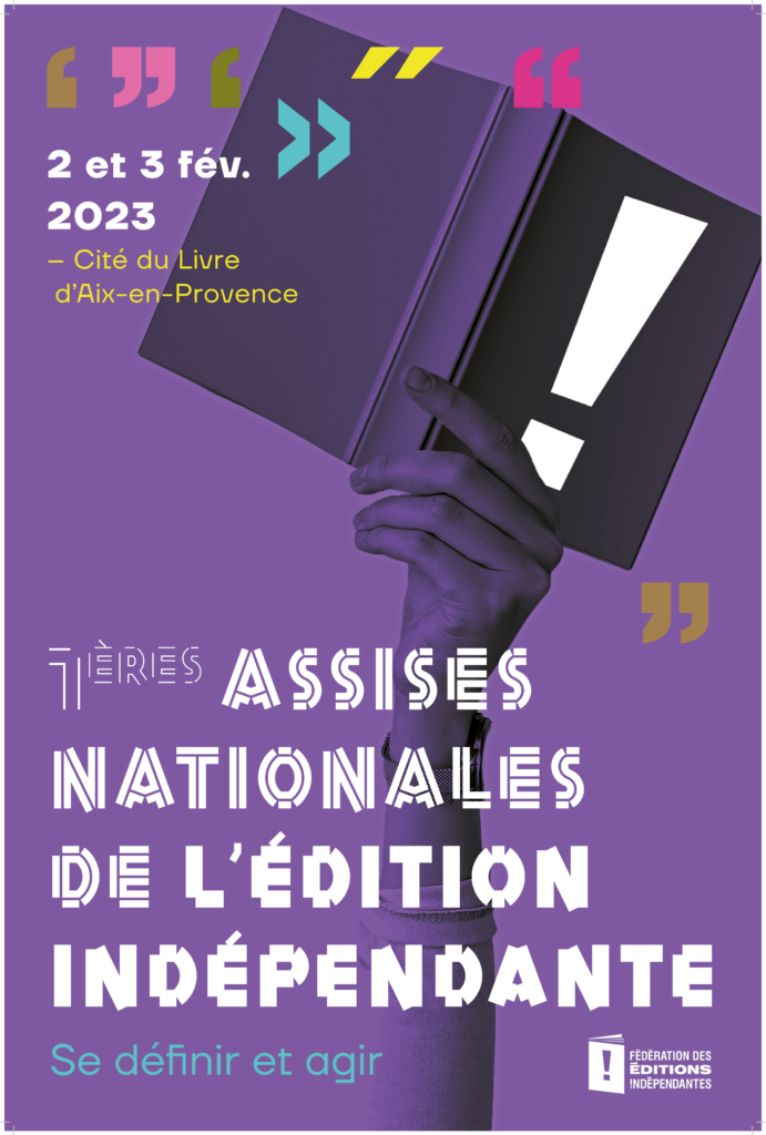 Assises nationales de l'édition indépendante 2023 - Aix-en-Provence